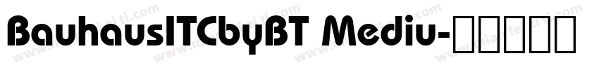 BauhausITCbyBT Mediu字体转换